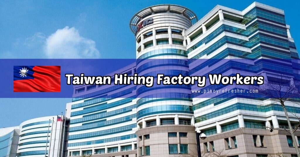 Taiwan Hiring Factory Workers For Macronix International Co Ltd