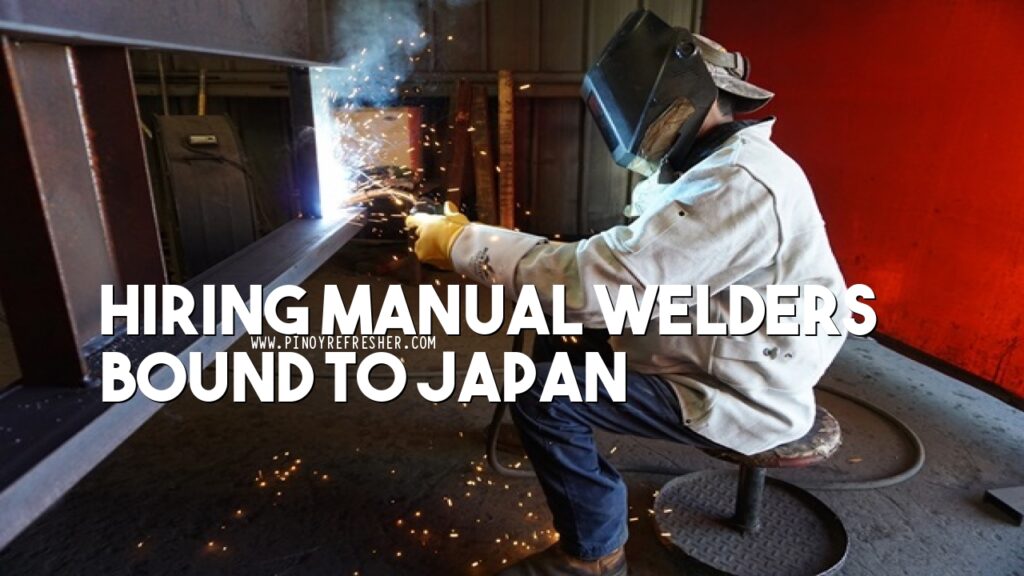 Japan Hiring Manual Welders at least High School under RHV Placement