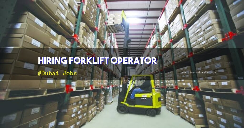 Work Asia Hiring Forklift Operator of ABC Company bound to Dubai