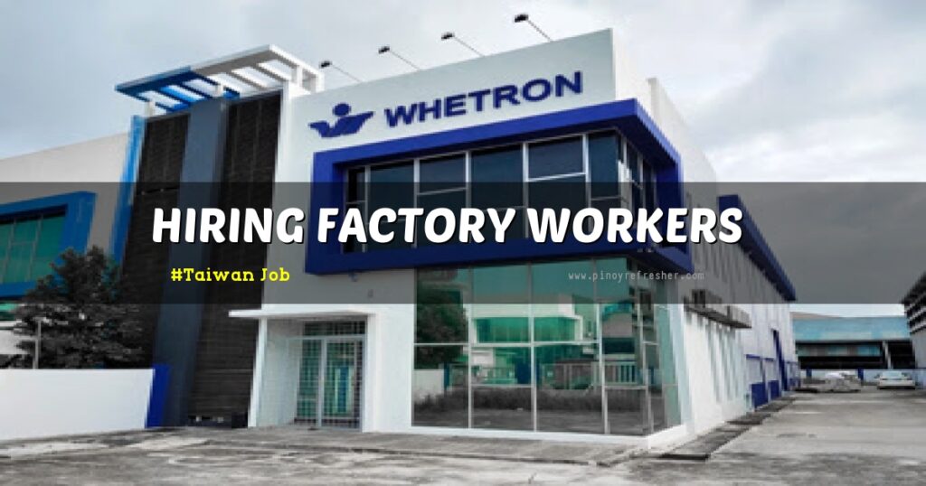 Grand Placement is now Hiring Factory Workers for Whetron Electronics ...