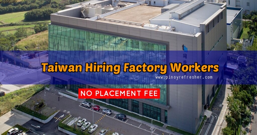 Now Hiring: Factory Workers for Tong Hsing - Pinoy Refresher 2016