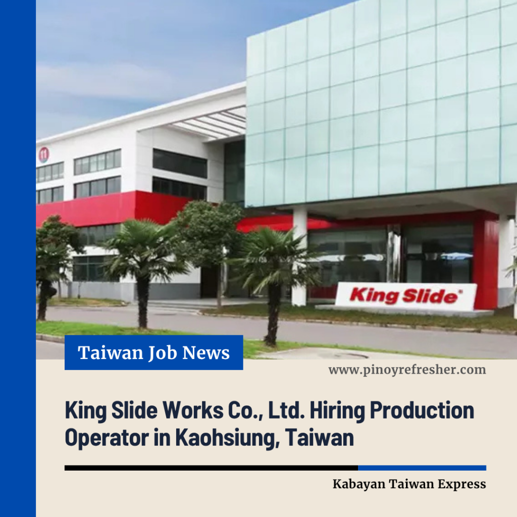 King Slide Works Co Ltd Hiring Production Staff In Kaohsiung Taiwan king-slide-works-co-ltd-hiring-production-staff-in-kaohsiung-taiwan